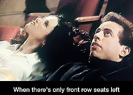 When there's only front row seats left